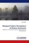 Margaret Fuller's Perceptions of Native Americans