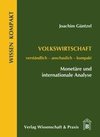 Volkswirtschaft - Monetäre und internationale Analyse