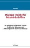 Theologie reformierter Bekenntnisschriften