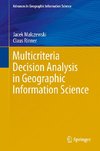 Multicriteria Decision Analysis in Geographic Information Science