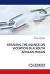 BREAKING THE SILENCE ON VIOLATION IN A SOUTH AFRICAN PRISON