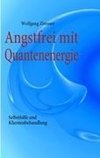 Angstfrei mit Quantenenergie