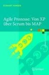 Agile Prozesse: Von XP über Scrum bis MAP