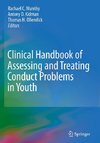 Clinical Handbook of Assessing and Treating Conduct Problems in Youth