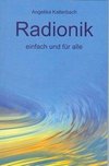 Radionik einfach und für alle