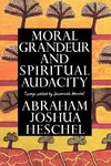 Moral Grandeur and Spiritual Audacity