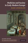 Medicine and Society in Early Modern Europe