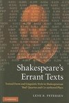 Shakespeare's Errant Texts