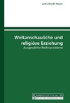 Weltanschauliche und religiöse Erziehung