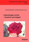 Lebenslanges Lernen - freudvoll und integral.