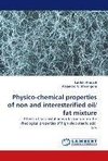 Physico-chemical properties of non and interesterified oil/fat mixture