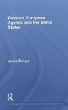 Sleivyte, J: Russia's European Agenda and the Baltic States