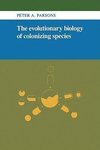 The Evolutionary Biology of Colonizing Species