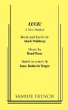 Luck! a New Musical