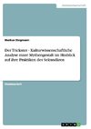 Der Trickster - Kulturwissenschaftliche Analyse einer Mythengestalt im Hinblick auf ihre Praktiken des Sekundären