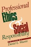 Professional Ethics and Social Responsibility