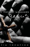 A Psychic Discovers Jesus