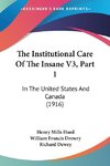 The Institutional Care Of The Insane V3, Part 1