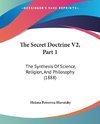 The Secret Doctrine V2, Part 1