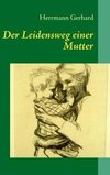 Der Leidensweg einer Mutter