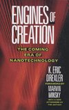 Engines of Creation: The Coming Era of Nanotechnology