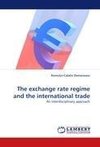 The exchange rate regime and the international trade