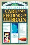 Care and Feeding of the Brain