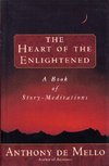 Heart of the Enlightened: A Book of Story Meditations