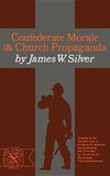 Silver, J: Confederate Morale and Church Propaganda - A stud