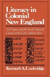 Literacy in Colonial New England an Enquiry Into the Social Context of Literacy in the Early Modern West