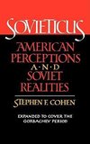 Cohen, S: Sovieticus - American Perceptions and Soviet Reali