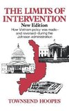 Hoopes, T: Limits of Intervention - How Vietnam Policy was M