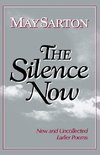 Sarton, M: Silence Now - New & Uncollected Earlier Poems (Pa