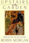 Morgan, R: Upstairs in the Garden - Poetry (Paper)