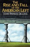 The Rise and Fall of the American Left