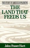 Hart, J: Land That Feeds Us