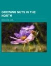 Growing Nuts in the North