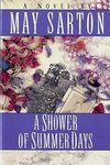 Sarton, M: Shower of Summer Days Reissue