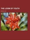 The Loom of Youth