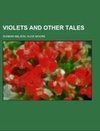 Violets and Other Tales