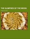 The Glimpses of the Moon