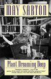 Sarton, M: Plant Dreaming Deep Reissue