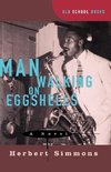 Simmons, H: Man Walking on Eggshells