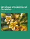 Devotions Upon Emergent Occasions