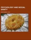 Psychology and Social Sanity