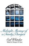 Whitaker, C: Midnight Musings of a Family Therapist