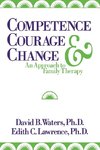 Competence, Courage, and Change