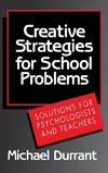 Creative Strategies for School Problems