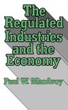 Macavoy, P: Regulated Industries and the Economy