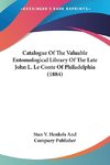 Catalogue Of The Valuable Entomological Library Of The Late John L. Le Conte Of Philadelphia (1884)